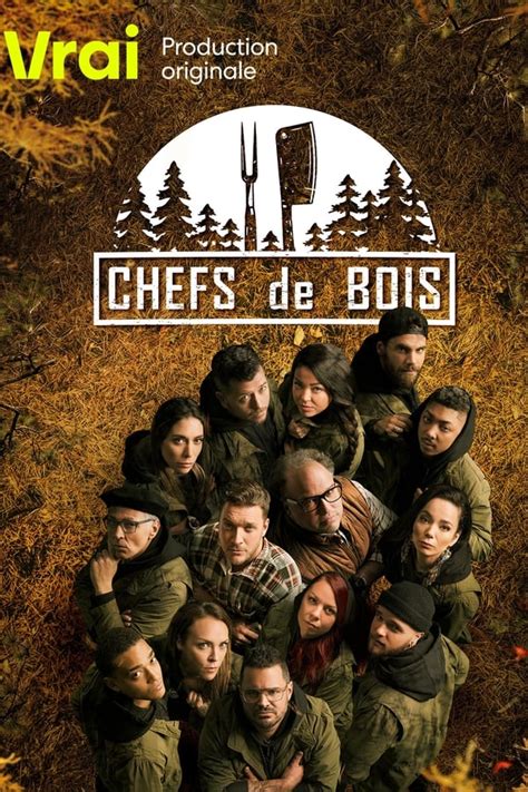 chef de bois saison 4 date de sortie|chefs de bois survivants.